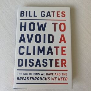 How to Avoid a Climate Disaster Book By Bill Gates